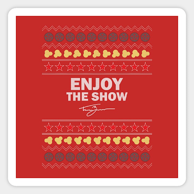 Tanner Zipchen - Enjoy the Show (Holiday Sweater) Magnet by TheClementW